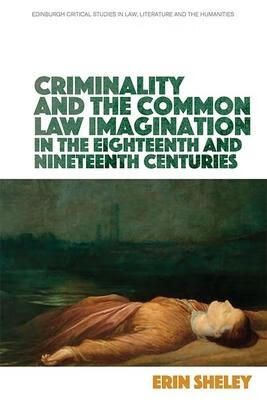 预订criminality and the common law imagination in the 18th and