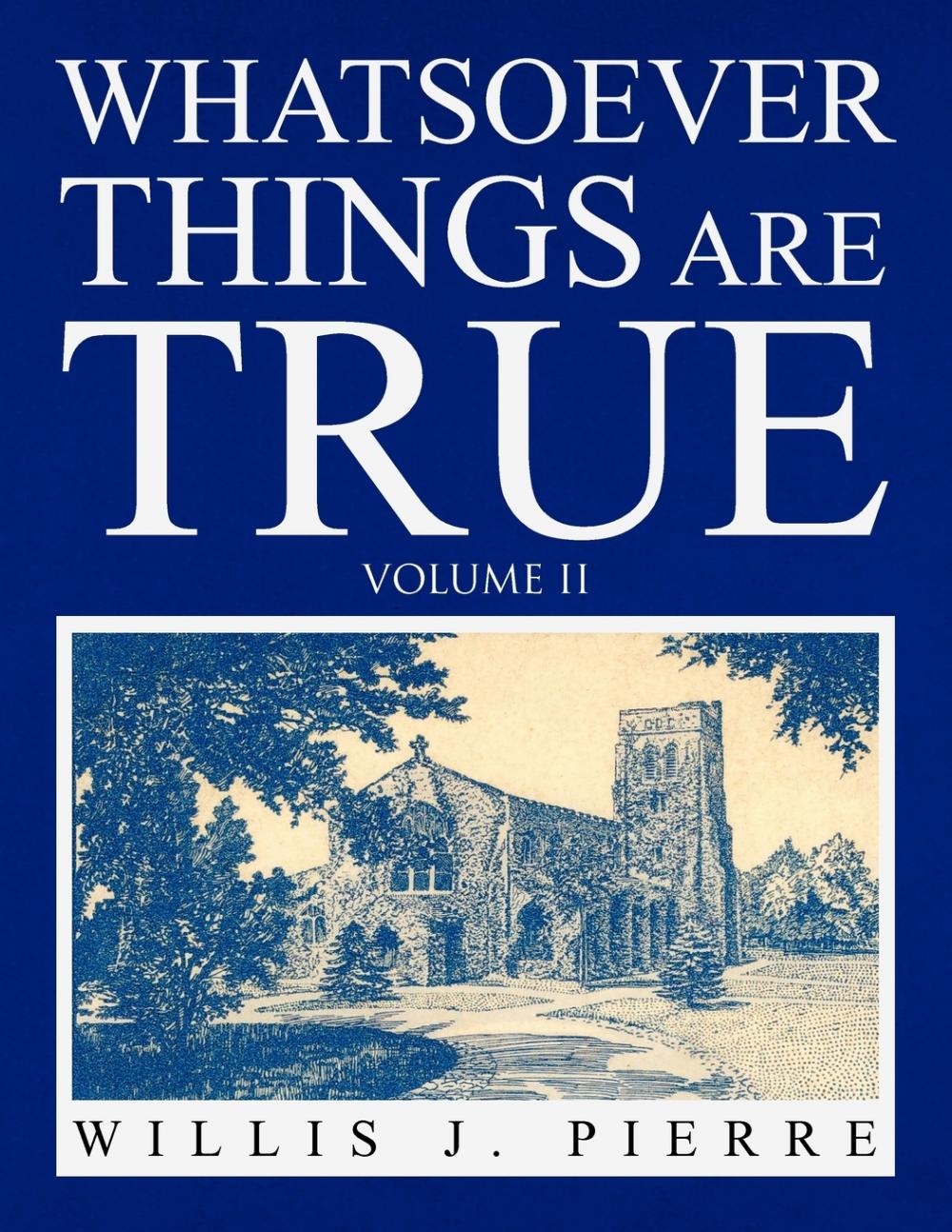 预售 按需印刷 whatsoever things are true volume ii