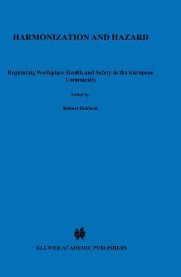预订 Harmonization and Hazard: Regulating Workplace