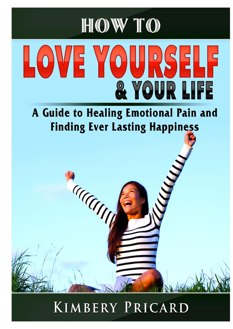 预售 按需印刷how to love yourself & your life a guide to healing