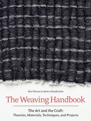 预订the weaving handbook: the art and the craft: the