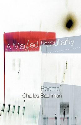 预订a marked peculiarity: poems