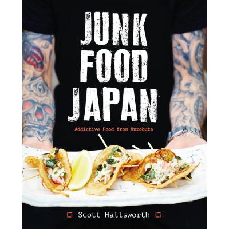 预订 Junk Food Japan: Addictive Food from Kurobut...