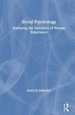 预订 Social Psychology: Exploring the Dynamics of Hu