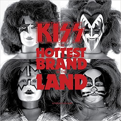 预订 kiss: the hottest brand in the land