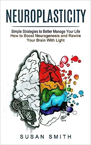 预订 neuroplasticity: simple strategies to better manage your