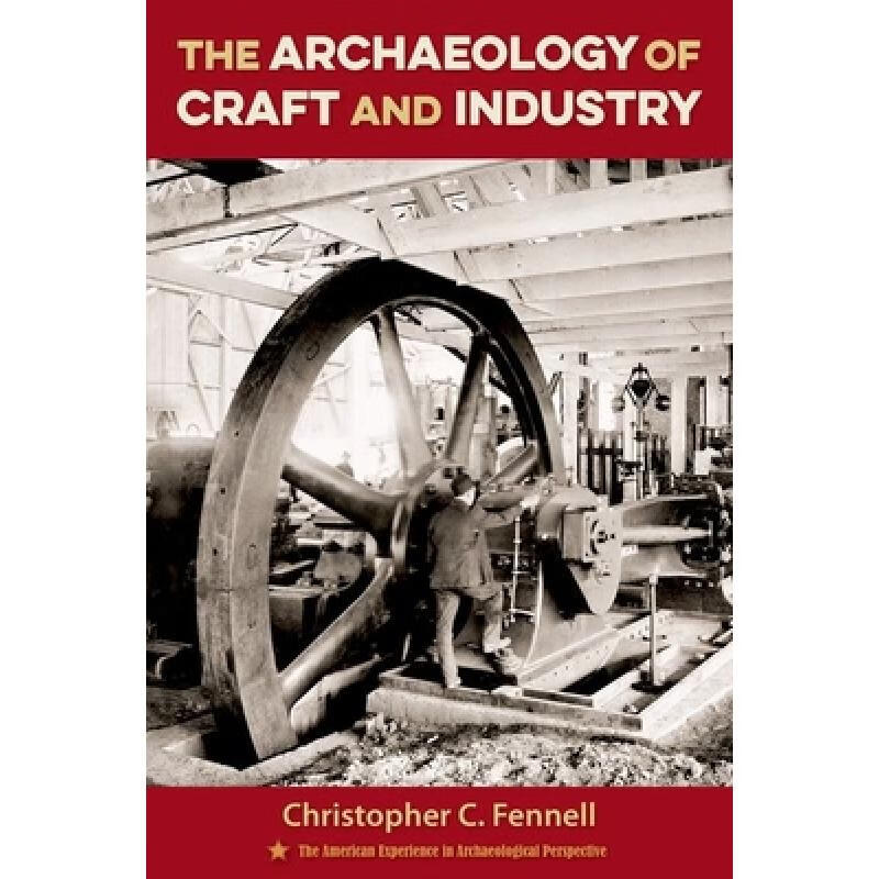 预订 The Archaeology of Craft and Industry