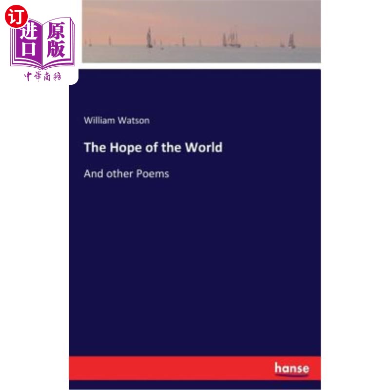 【中商海外直订】the hope of the world: and other poems 《世界的