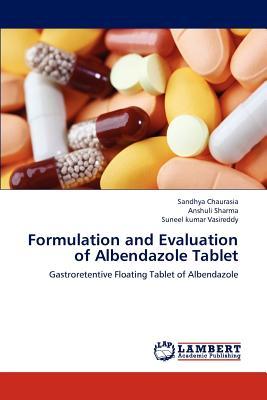预订Formulation and Evaluation of Albendazole Tablet