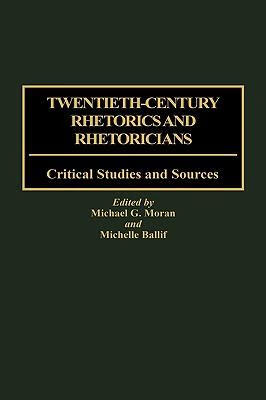 预订 twentieth-century rhetorics and rhetoricians