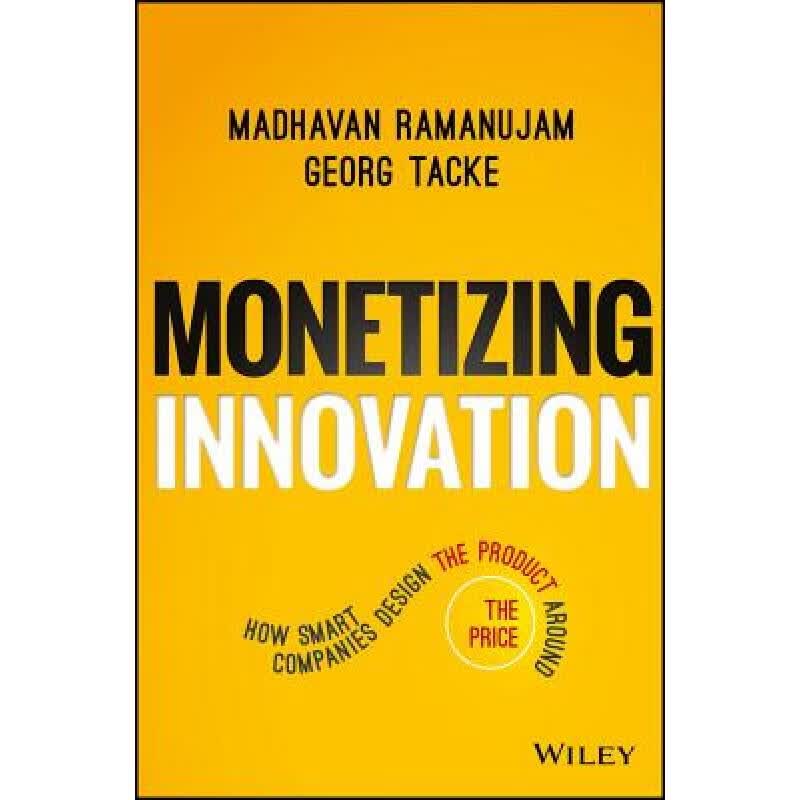 预订 Monetizing Innovation: How Smart Companies D...