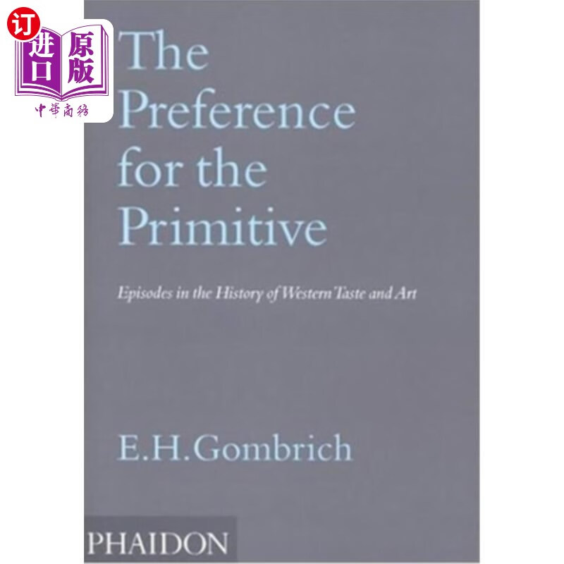 海外直订the preference for the primitive: episodes in the