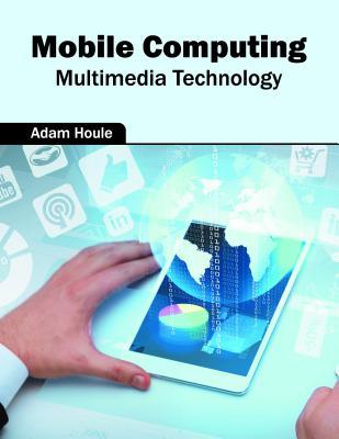 预订Mobile Computing: Multimedia Technology