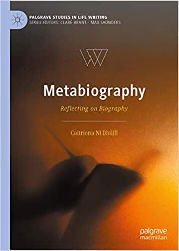 预订metabiography: reflecting on biography