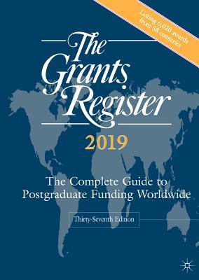 The Grants Register 2019: The Complete Guide to