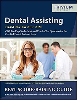 Dental Assisting Exam Review 2019-2020: