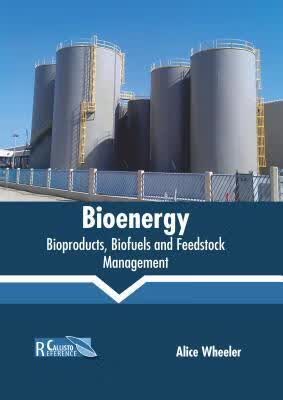 预订Bioenergy: Bioproducts, Biofuels and Feedstock M