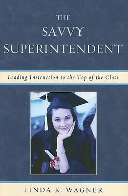 superintendent: leading instruction to the top of the class