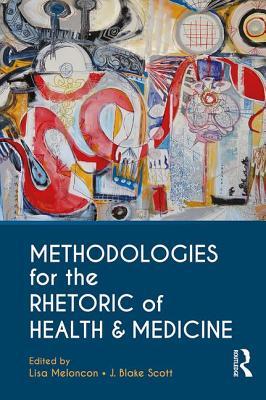 预订Methodologies for the Rhetoric of Health & Medic