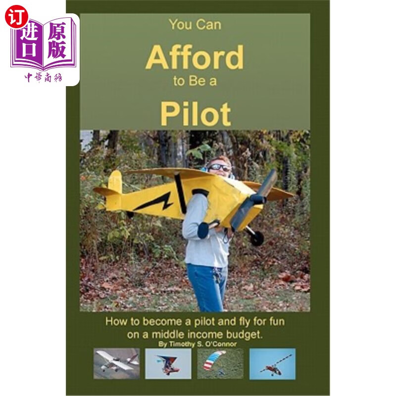 海外直订you can afford to be a pilot: how to become a pilot and