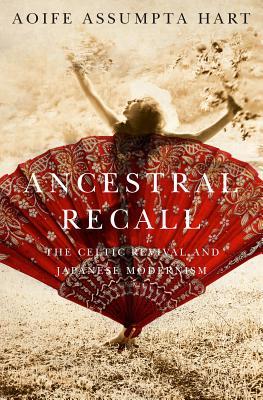 预订ancestral recall: the celtic revival and japanes