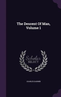 预订 the descent of man, volume 1