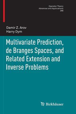 预订Multivariate Prediction, de Branges Spaces, and