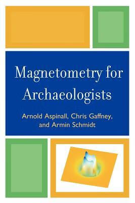 预订magnetometry for archaeologists