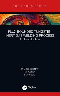预订Flux Bounded Tungsten Inert Gas Welding Process: