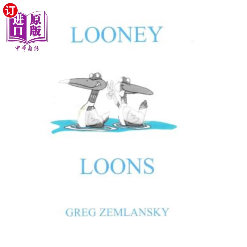 【中商海外直订】looney loons 鲁尼·鲁恩斯
