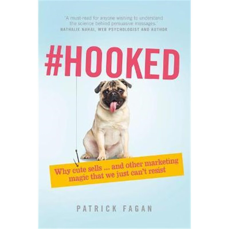 预订#hooked:revealing the hidden tricks of memorable marketing