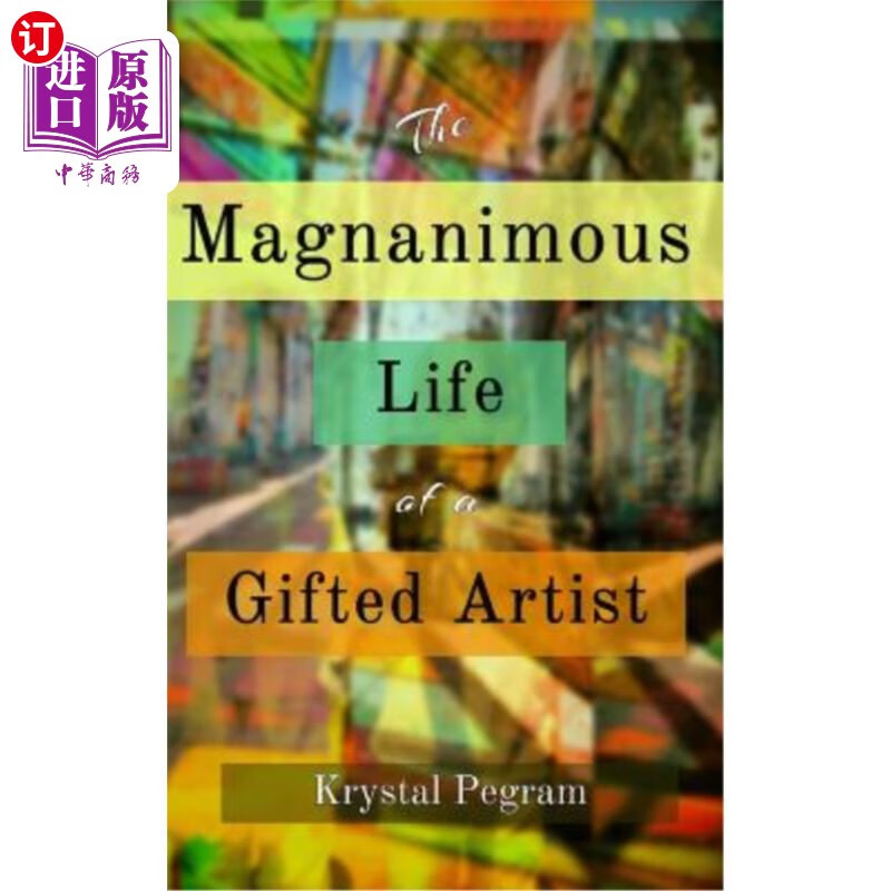海外直订the magnanimous life of a gifted artist 天才艺术家的坦荡