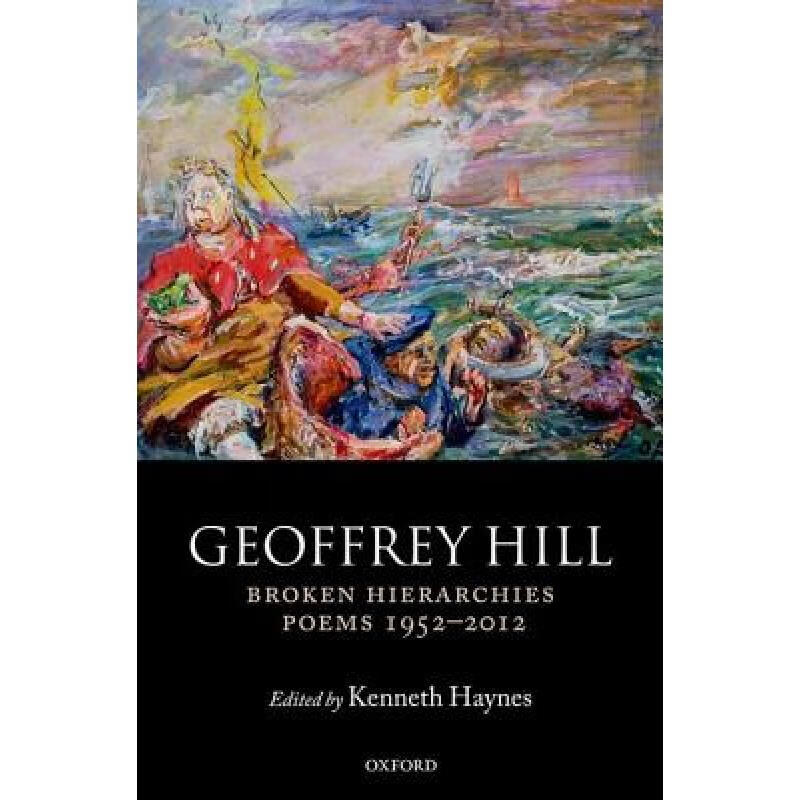 Broken Hierarchies: Poems 1952-2012