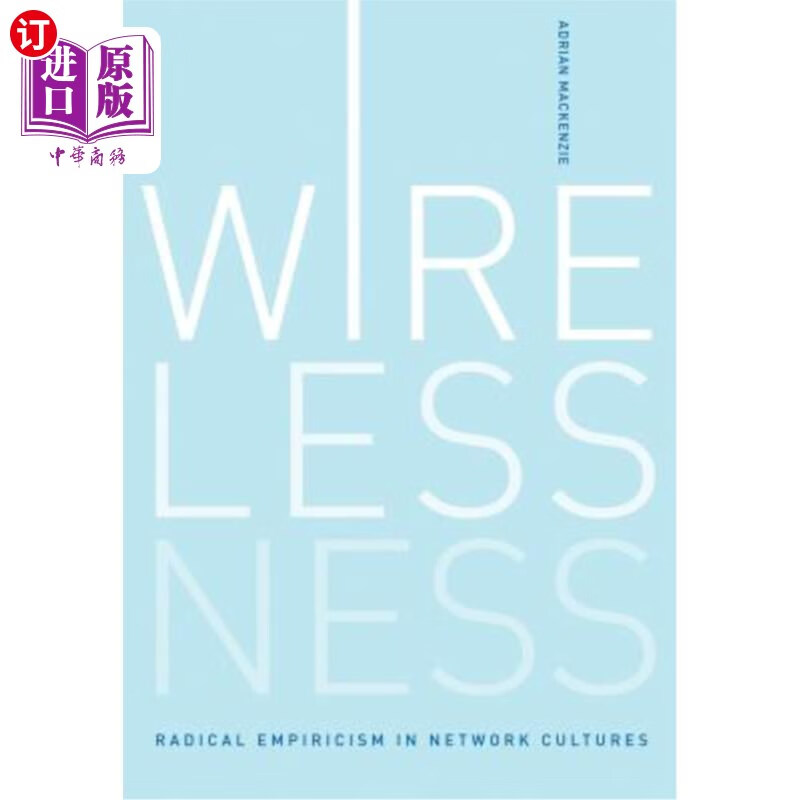 海外直订wirelessness: radical empiricism in network cultures