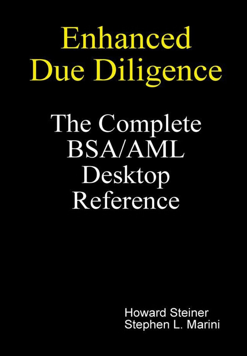 【预售 按需印刷】enhanced due diligence - the complete bsa/aml