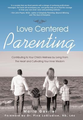 预订love centered parenting: contributing to your childs