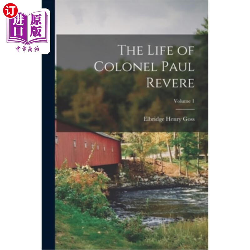 life of colonel paul revere; volume 1 保罗·里维尔上校的一生;卷1