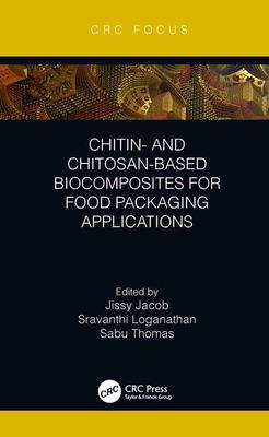 预订Chitin- And Chitosan-Based Biocomposites for Foo