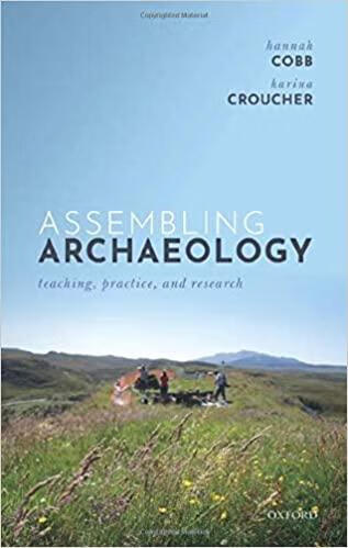 预订assembling archaeology: teaching, practice, and research