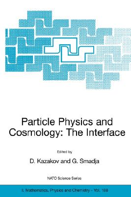 预订 Particle Physics and Cosmology: The Interface