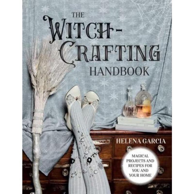 预订the witch-crafting handbook:magical projects and recipes for