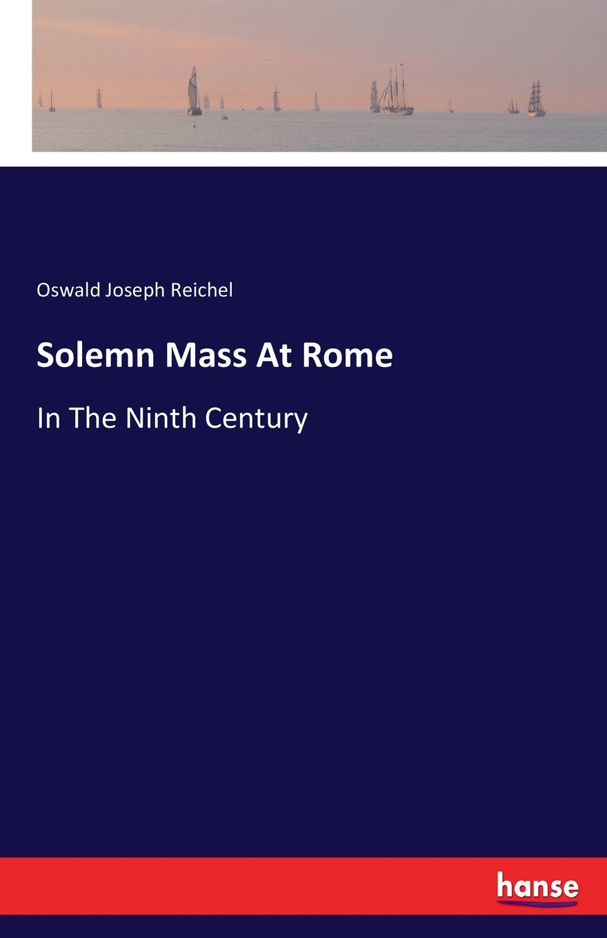 【预售 按需印刷】solemn mass at rome