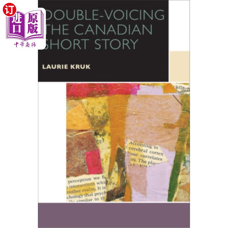 海外直订double-voicing the canadian short story 加拿大短篇小说的