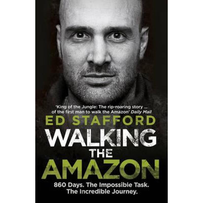 预订 Walking the Amazon: 860 Days. The Impossible...