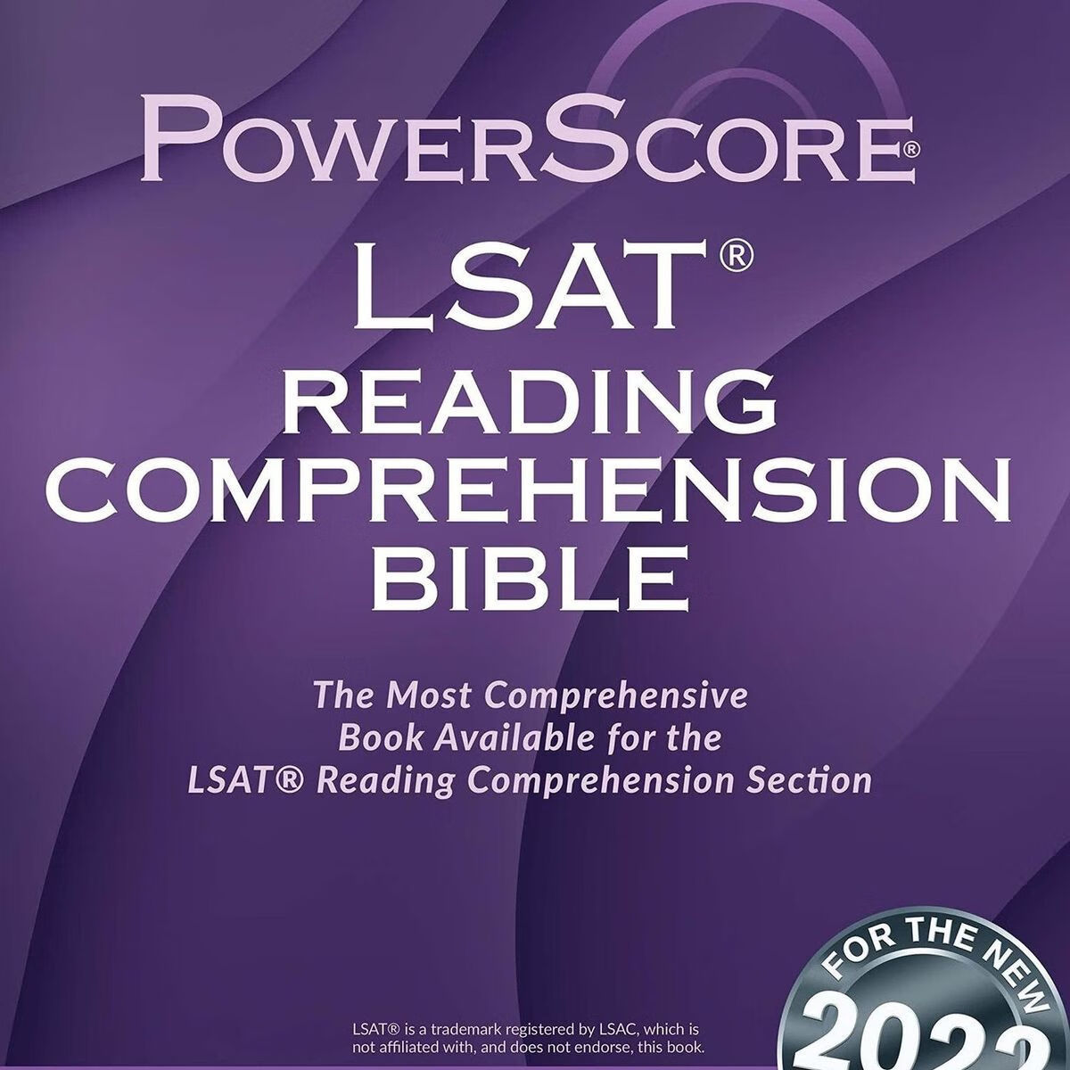 理解The PowerScore LSAT Reading Comprehension Bible 2022 LSAT RC 2022