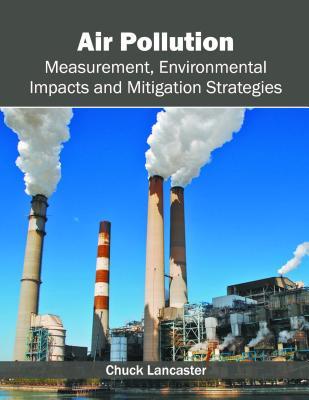 预订Air Pollution: Measurement, Environmental Impact