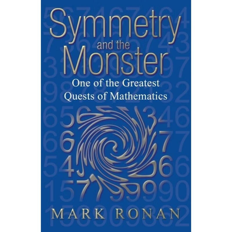 预订 Symmetry and the Monster: The Story of One of the Greatest Quests of Mathematics (Revised)
