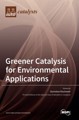 预订 Greener Catalysis for Environmental Applications