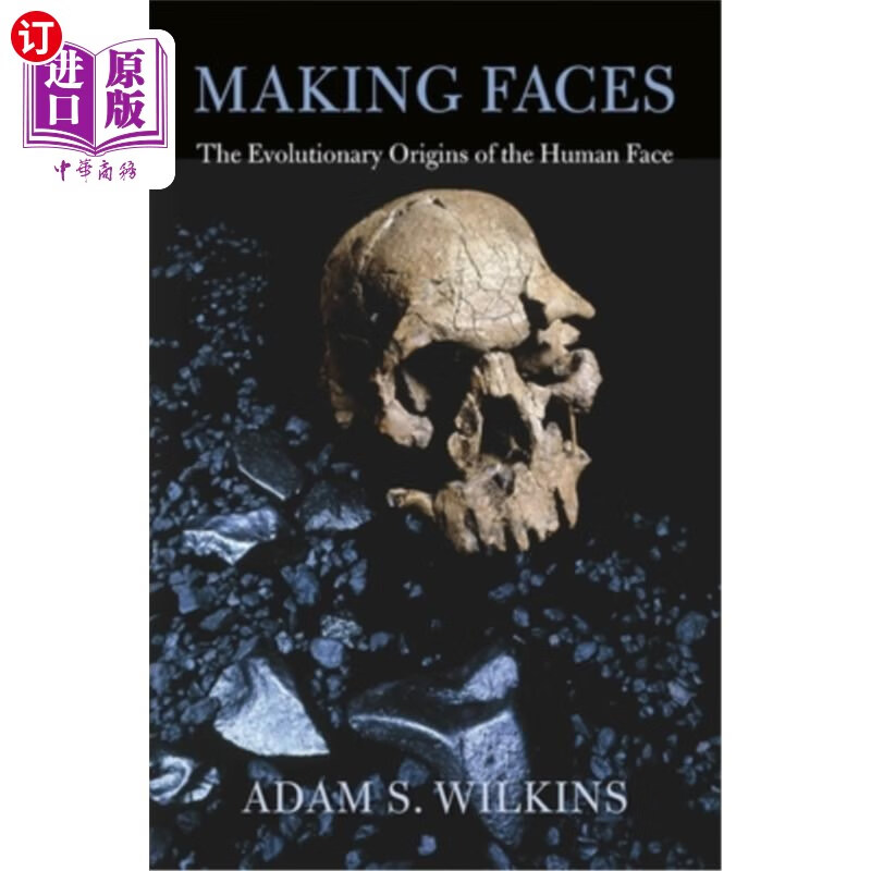 海外直订making faces: the evolutionary origins of the human face