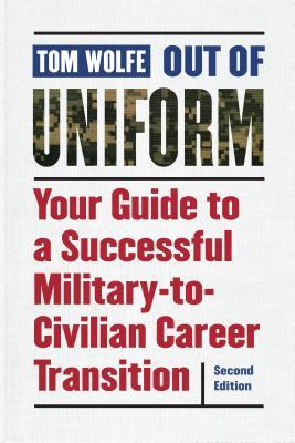 out of uniform: your guide to a successful military-to-civilian
